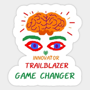 New Game Changer Design on White Background Sticker